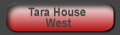 Tara House West